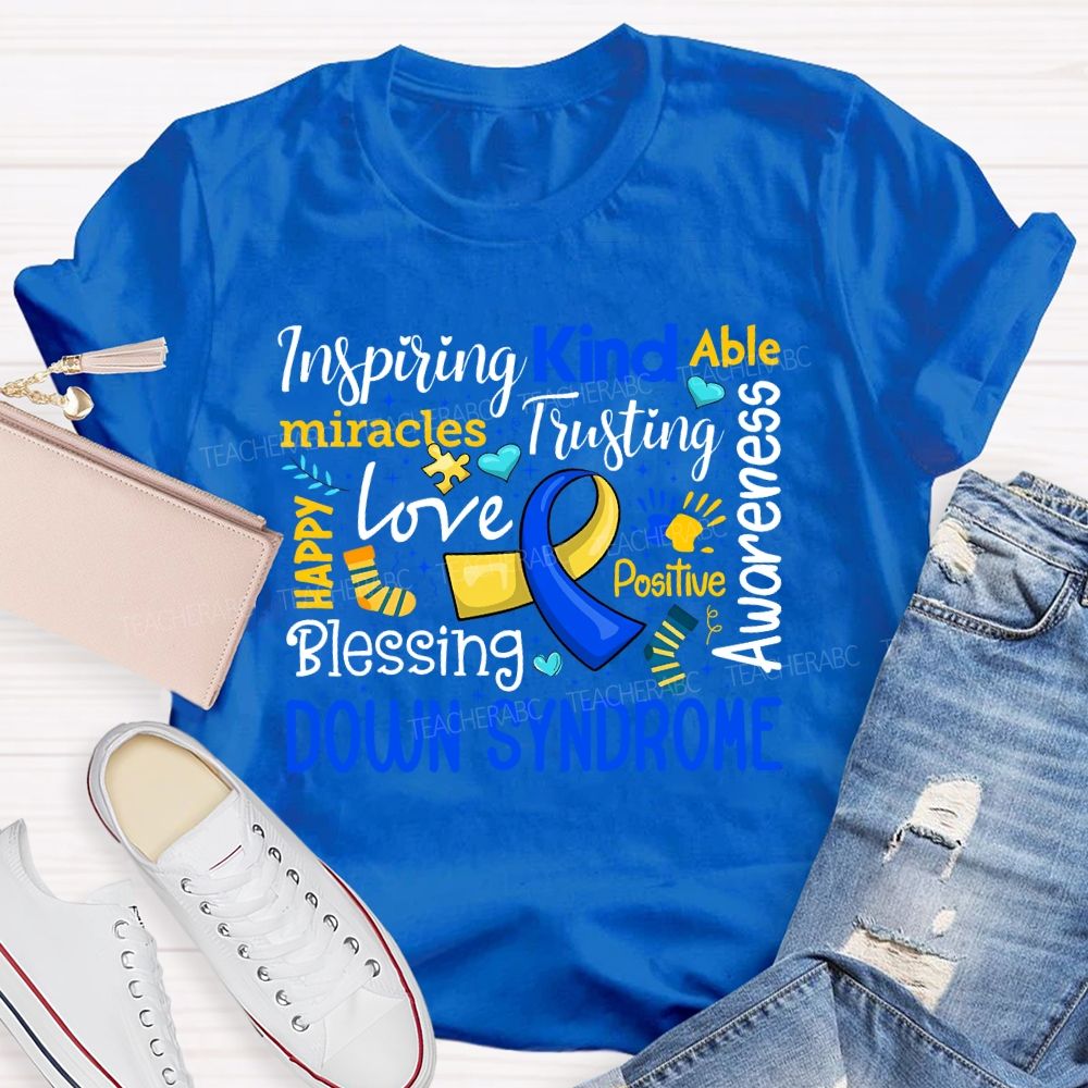 Inspiring Kind Able Miracles Love Blessing Awareness Down Syndrome T-shirt