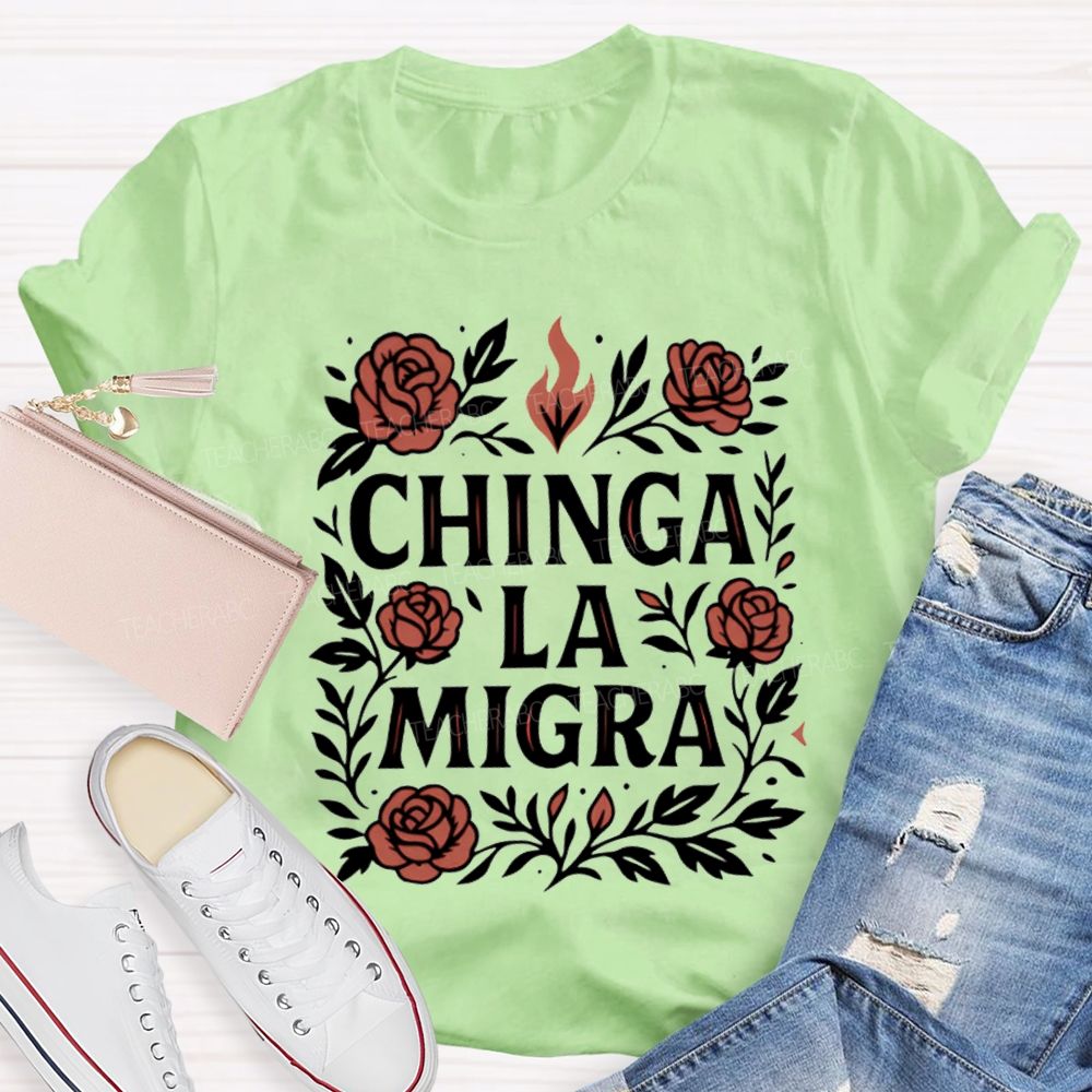Chinga La Migra T-shirt