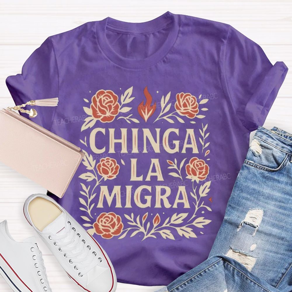 Chinga La Migra T-shirt
