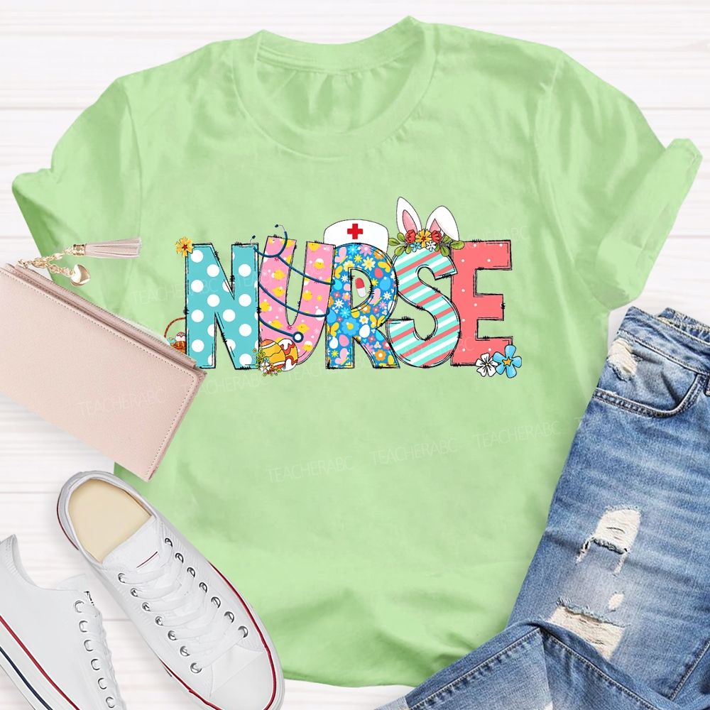 Nurse Easter Flowers Letters Teacher T-shirt