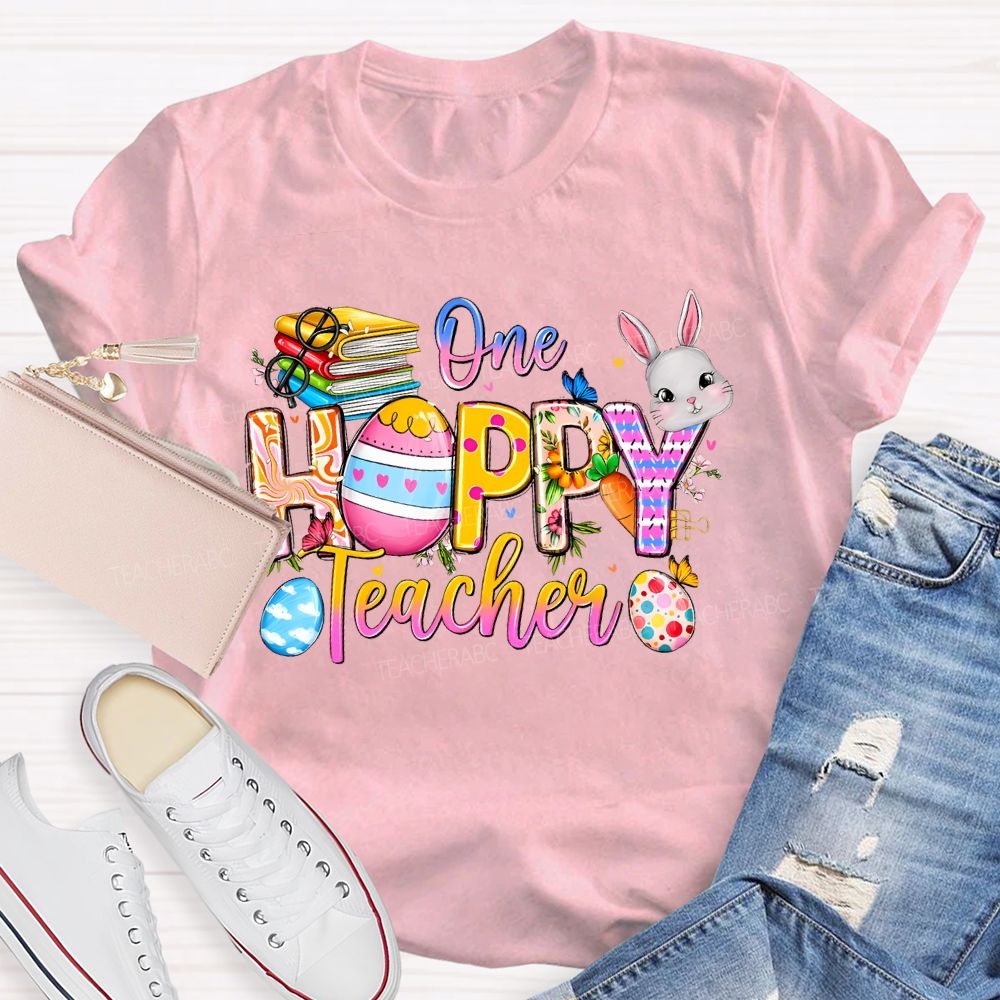 One Hoppy Teacher Easter Egg Graphics Teacher T-shirt