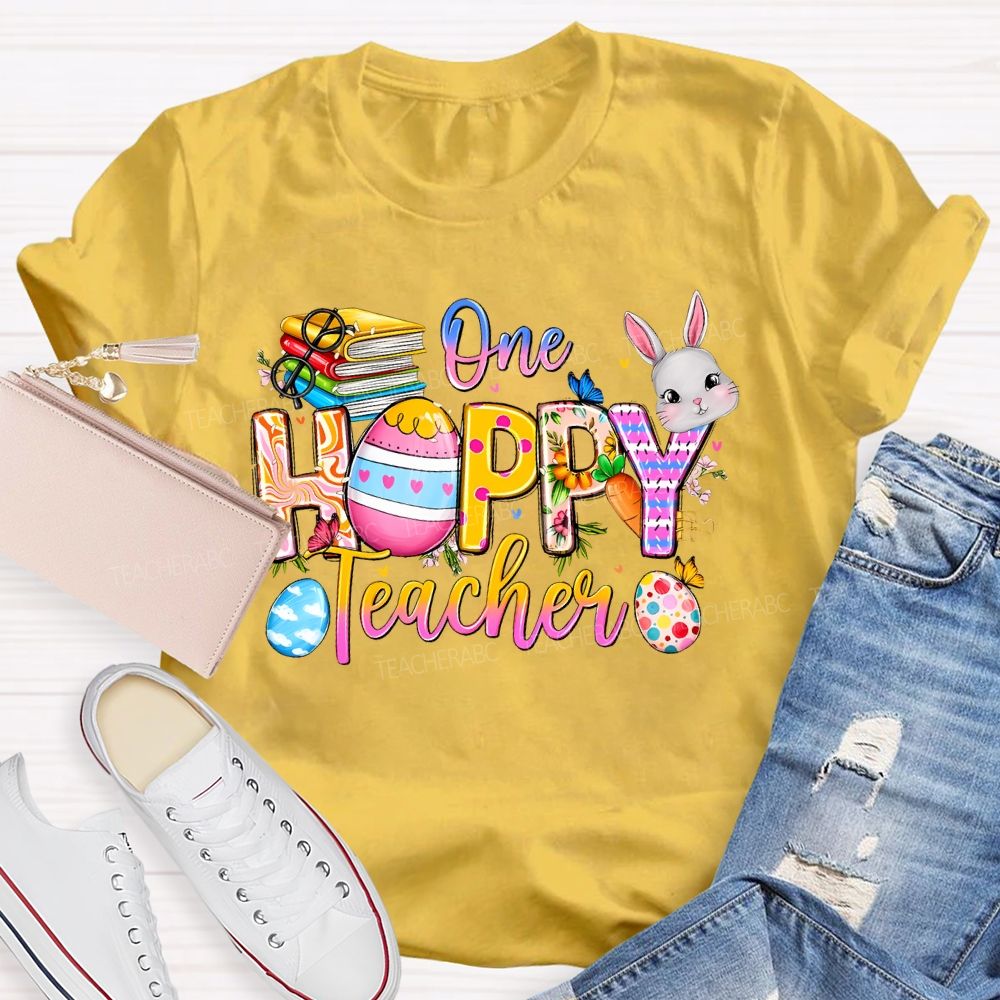 One Hoppy Teacher Easter Egg Graphics Teacher T-shirt