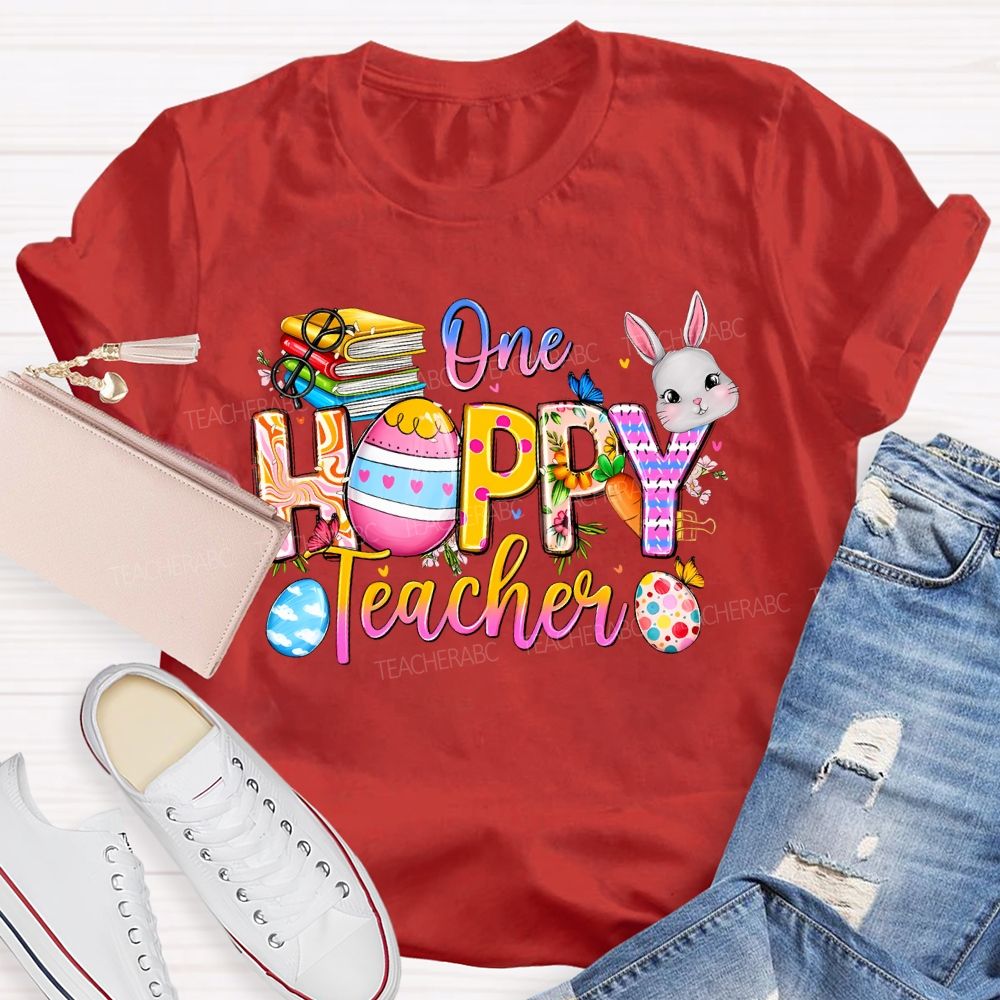One Hoppy Teacher Easter Egg Graphics Teacher T-shirt