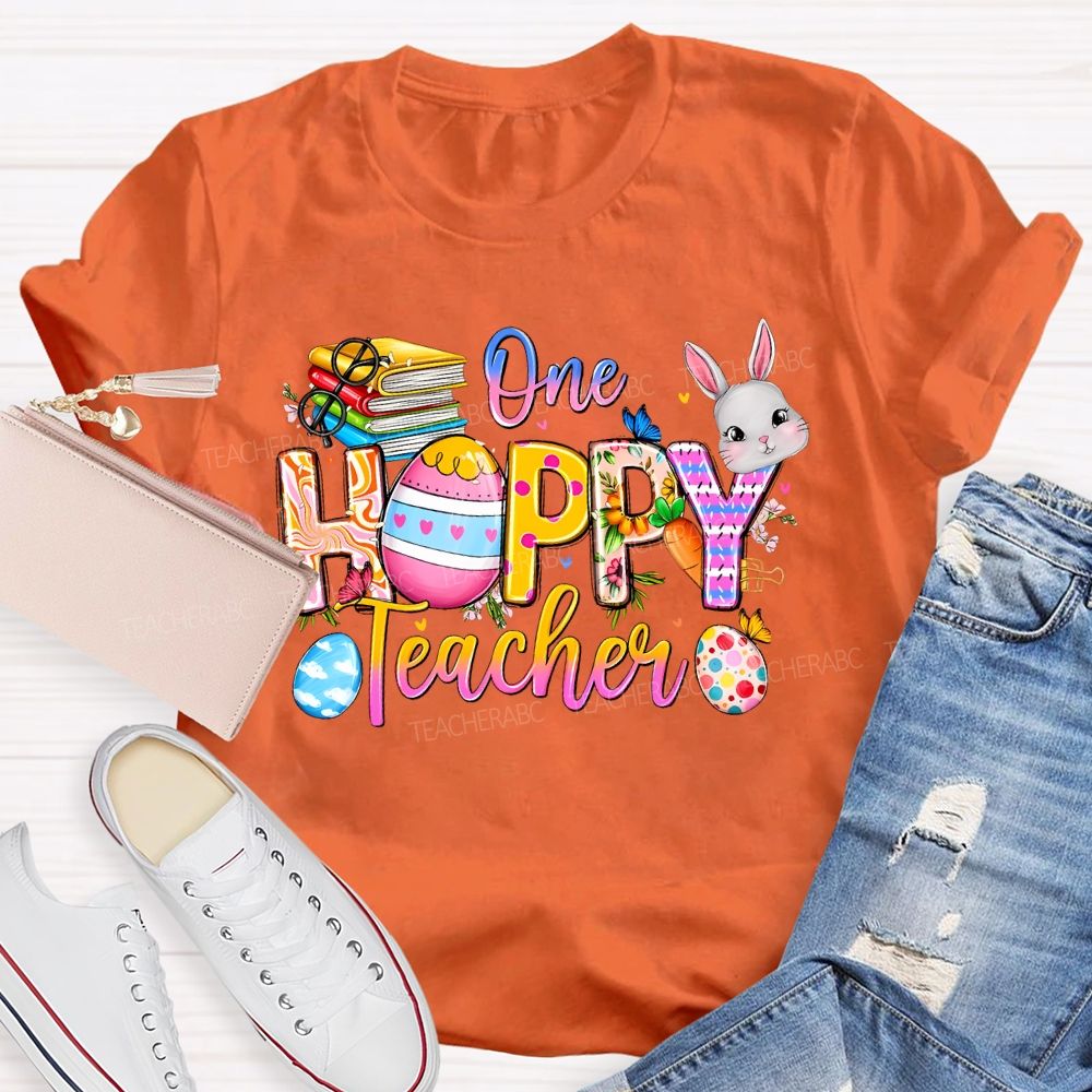 One Hoppy Teacher Easter Egg Graphics Teacher T-shirt