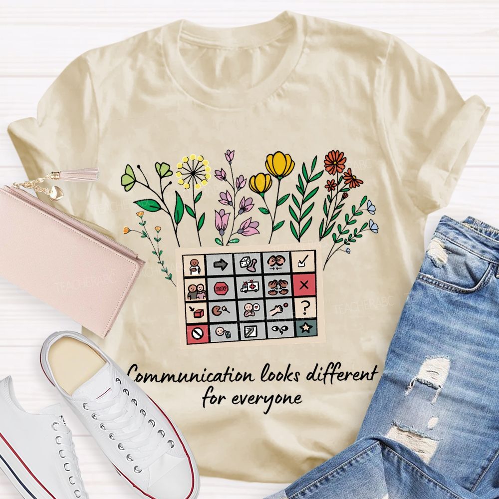 Communication Looks Different For Everyone Teacher T-shirt