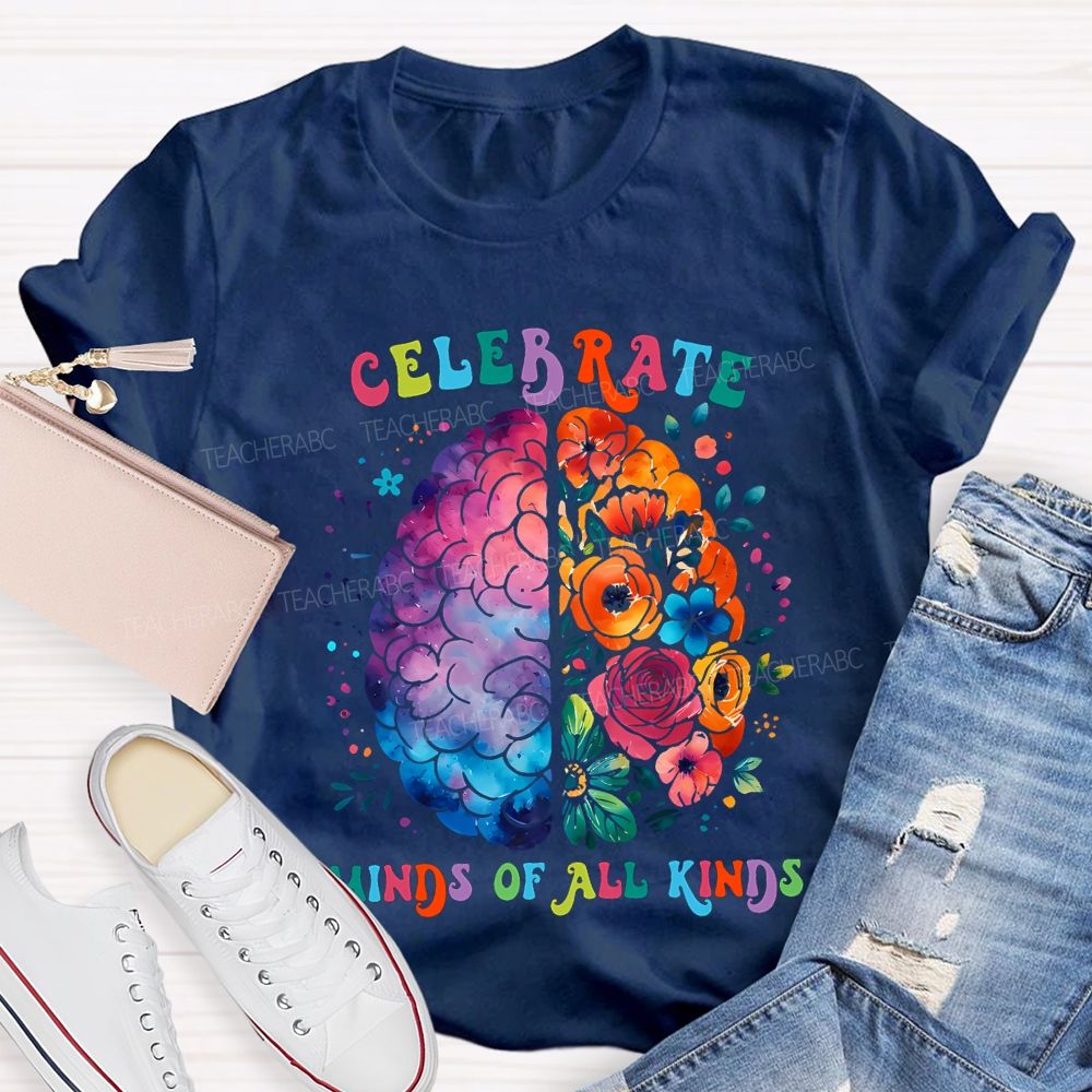 Celebrate Minds Of All Kinds Teacher T-shirt