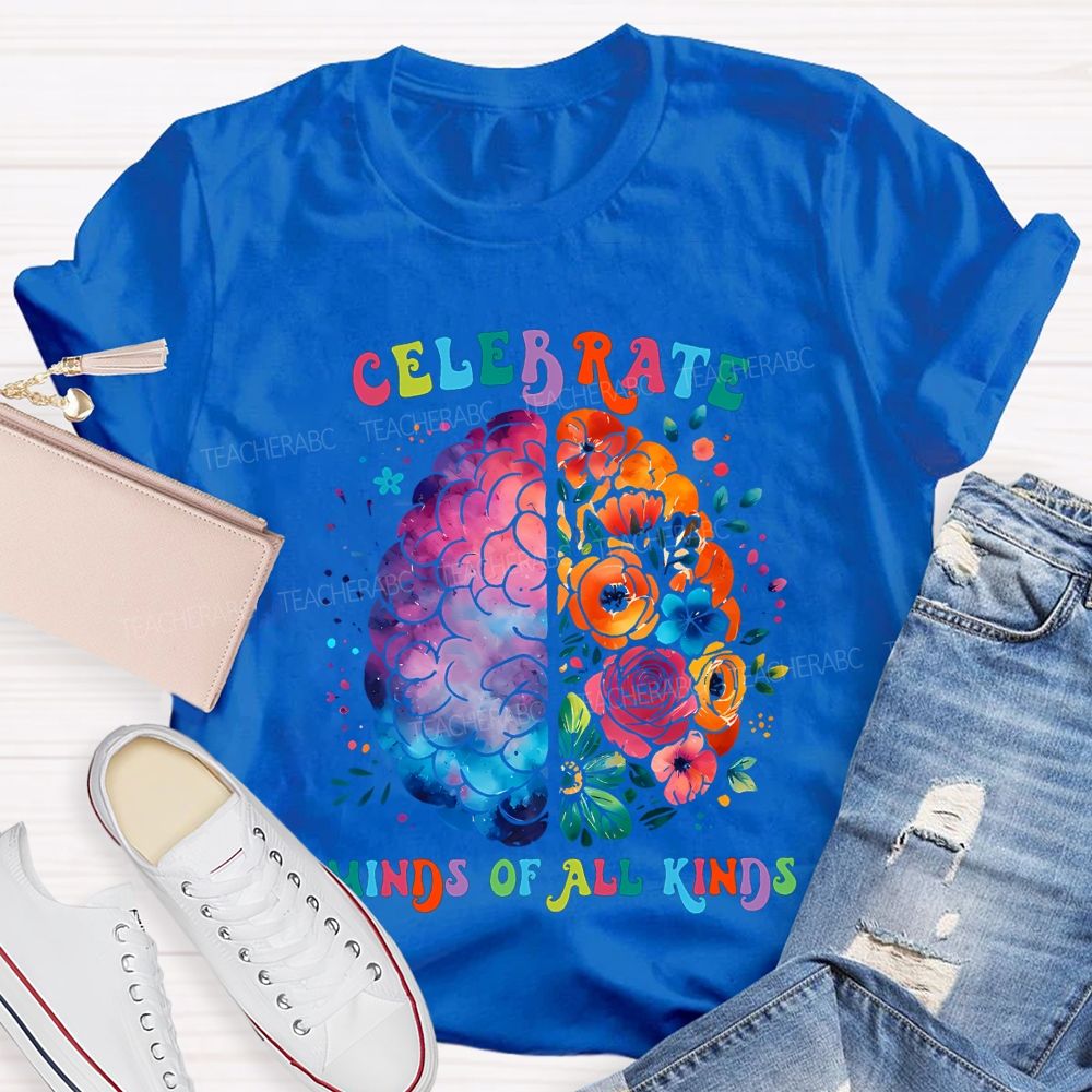 Celebrate Minds Of All Kinds Teacher T-shirt
