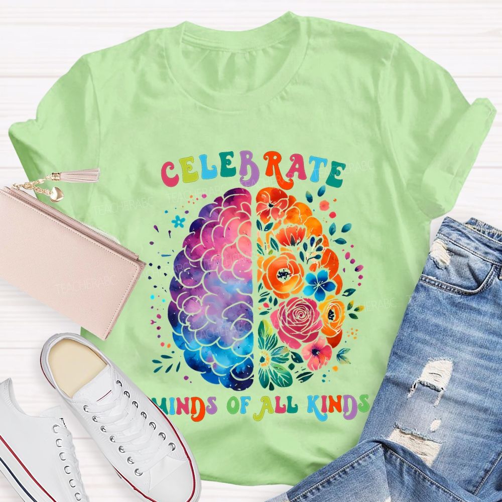 Celebrate Minds Of All Kinds Teacher T-shirt