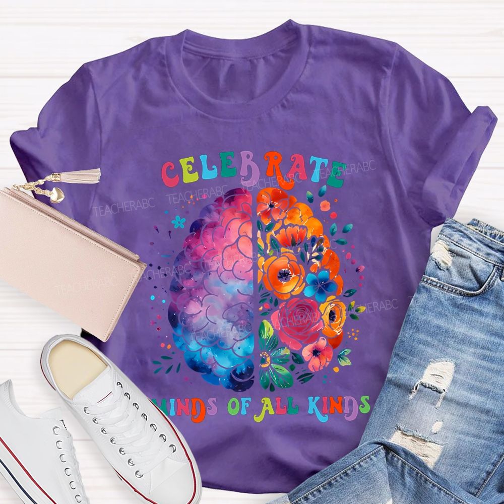 Celebrate Minds Of All Kinds Teacher T-shirt
