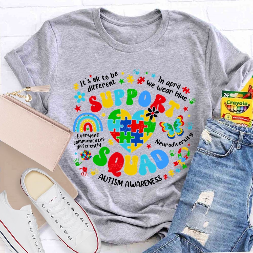 Support Squad In April We Wear Blue Autism Awareness Teacher T-shirt