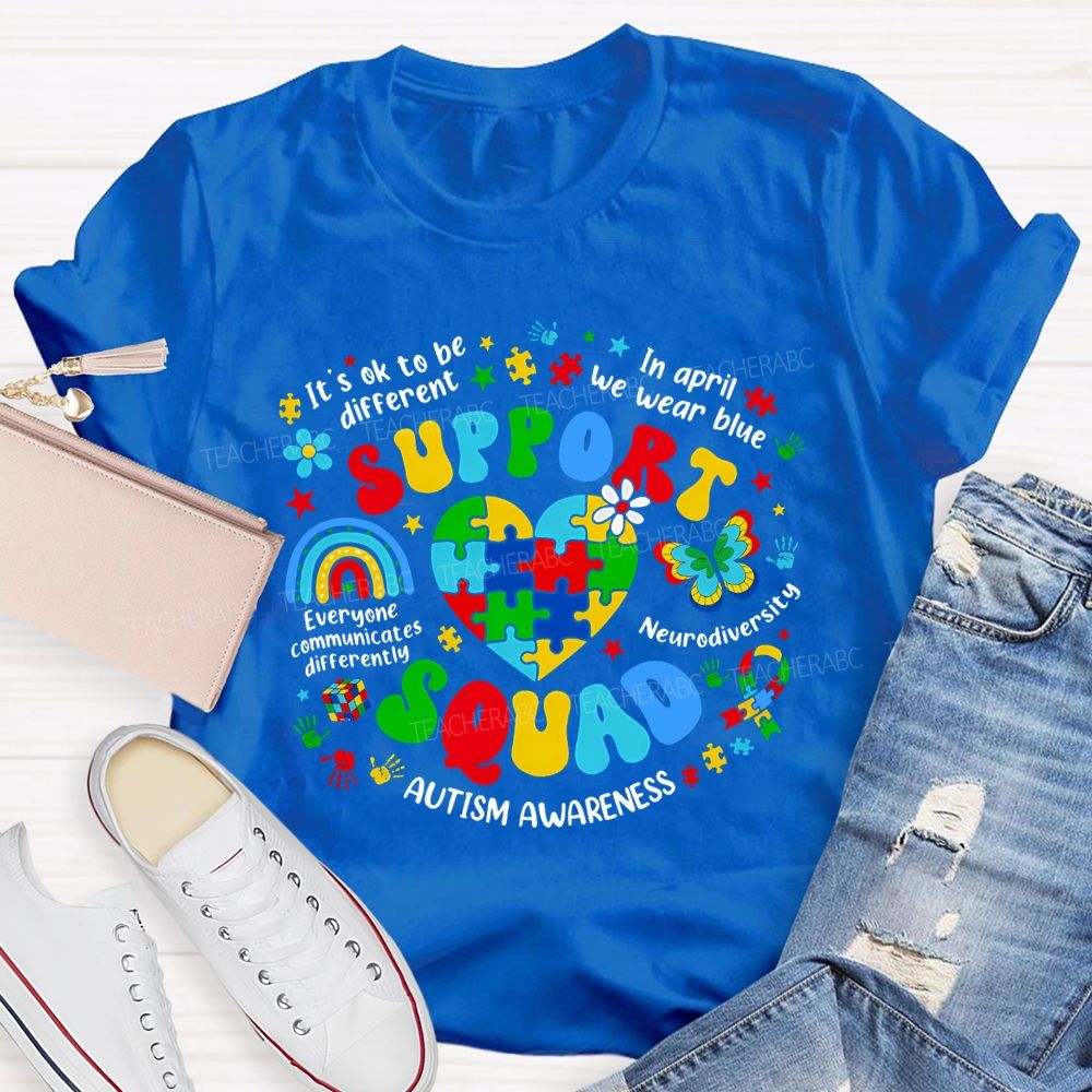 Support Squad In April We Wear Blue Autism Awareness Teacher T-shirt