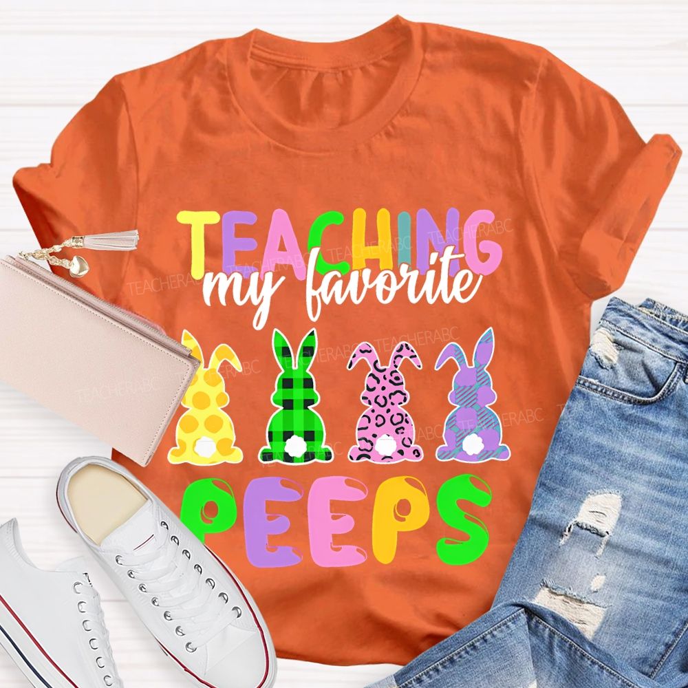 Teaching My Favorite Peep Bunny Graphic Teacher T-shirt