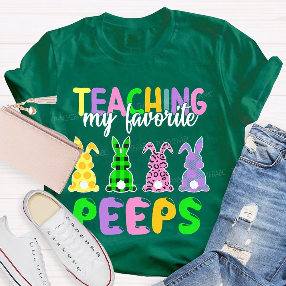 Teaching My Favorite Peep Bunny Graphic Teacher T-shirt