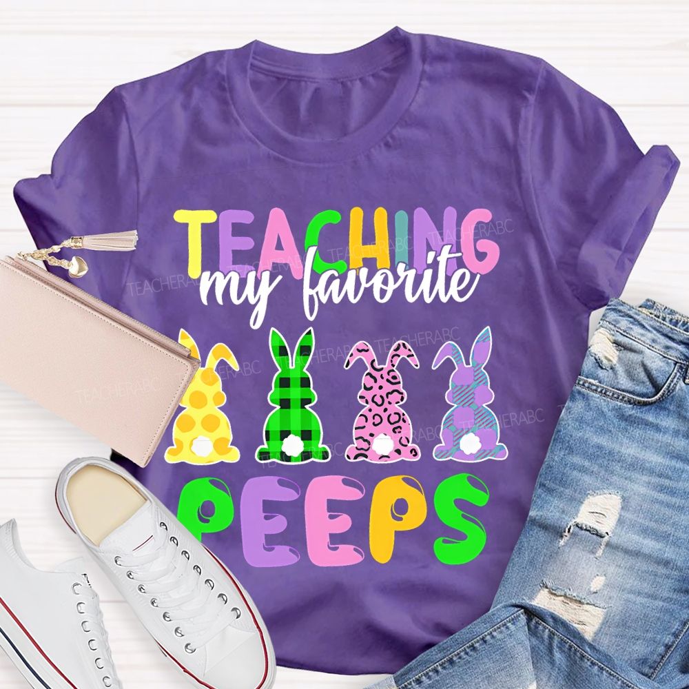 Teaching My Favorite Peep Bunny Graphic Teacher T-shirt