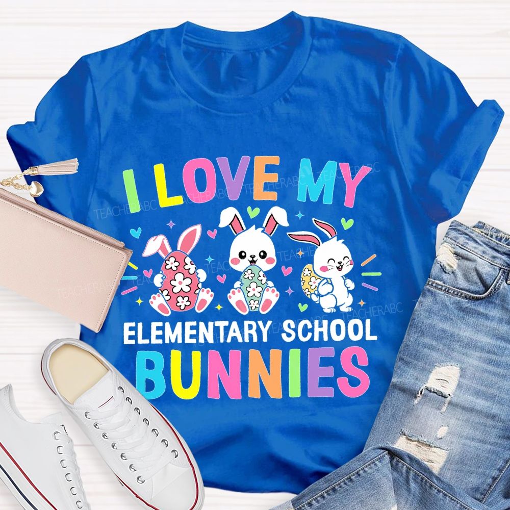 I Love My Elementary School Bunnies Teacher T-shirt