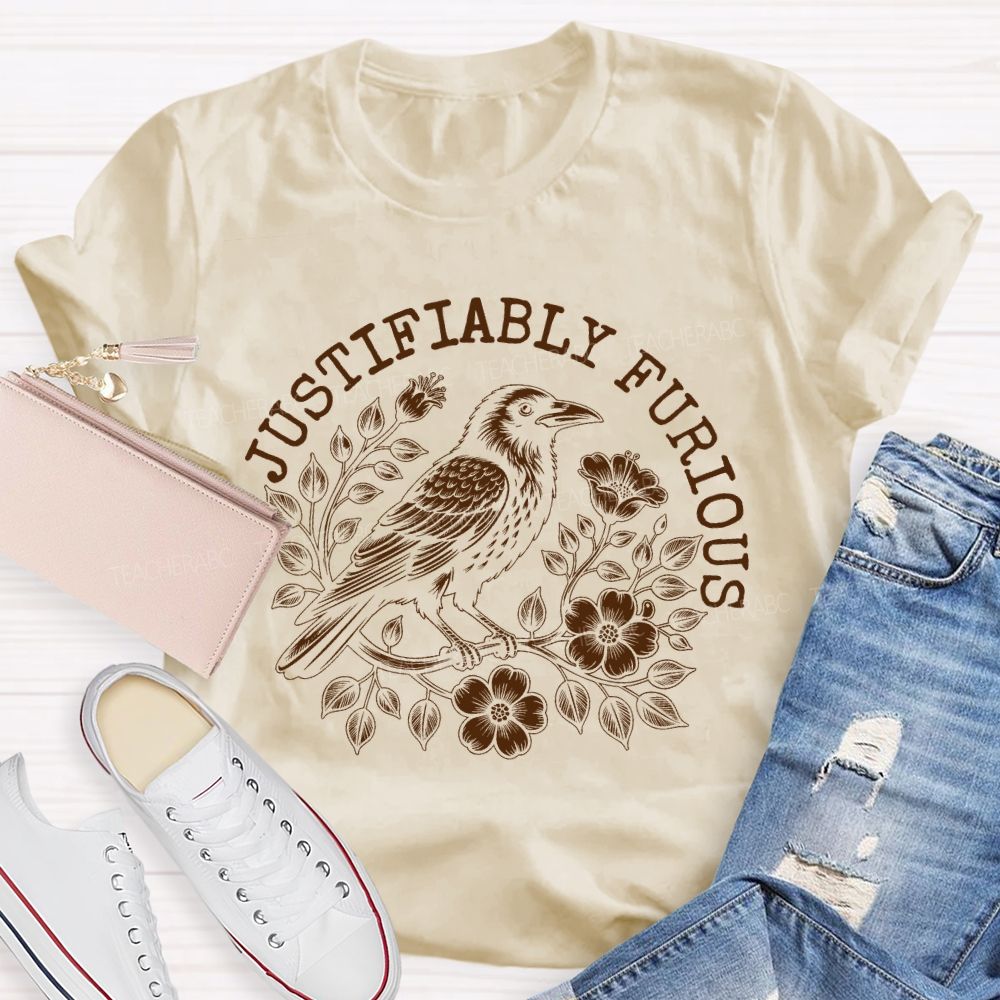 Justifiably Furious Teacher T-shirt