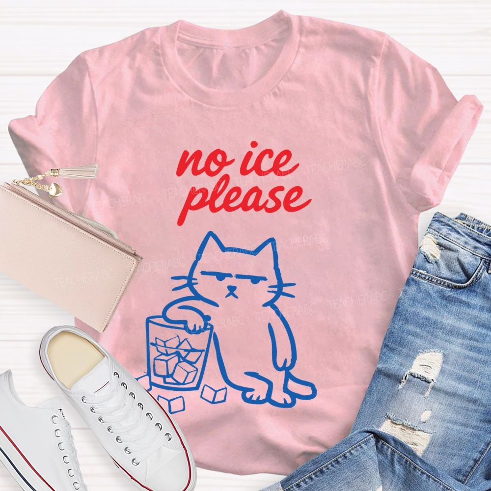 No ICE Please Cat Graphic Teacher T-shirt