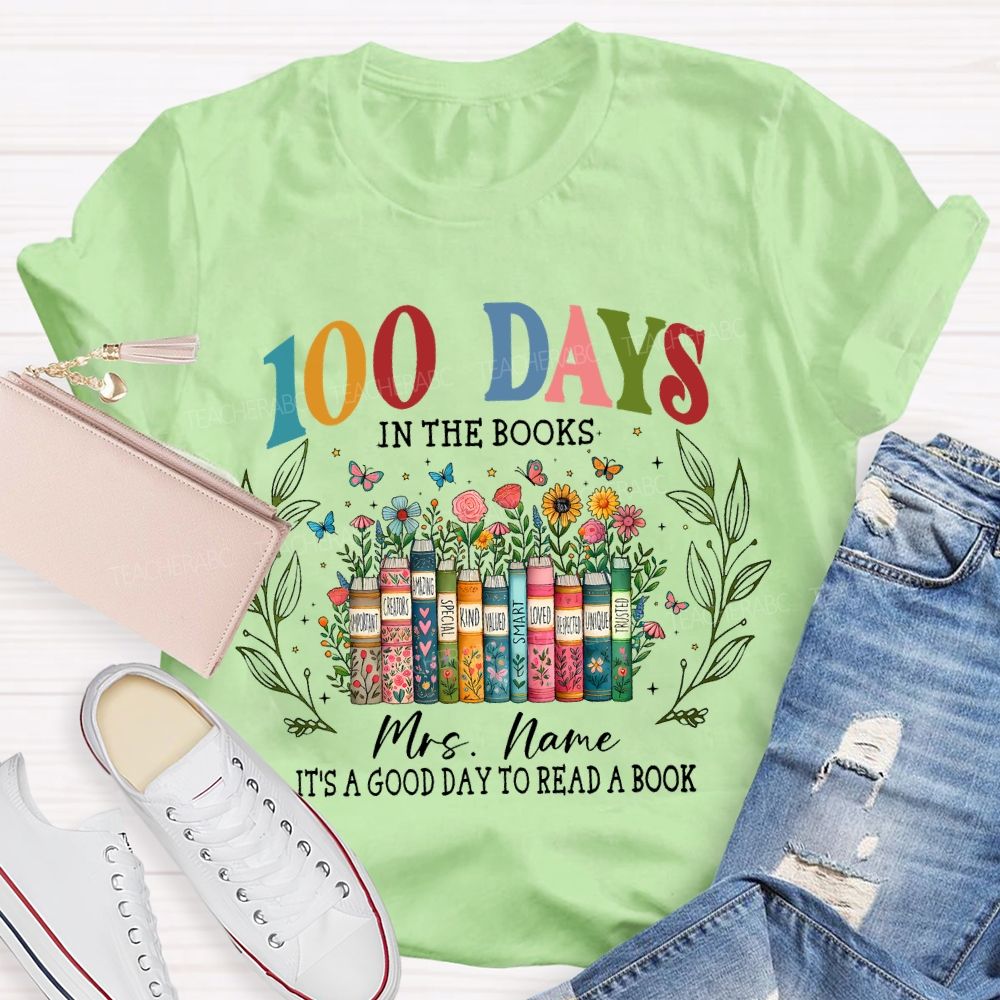 Personalized Name 100 Days In The Books Graphics Teacher T-shirt