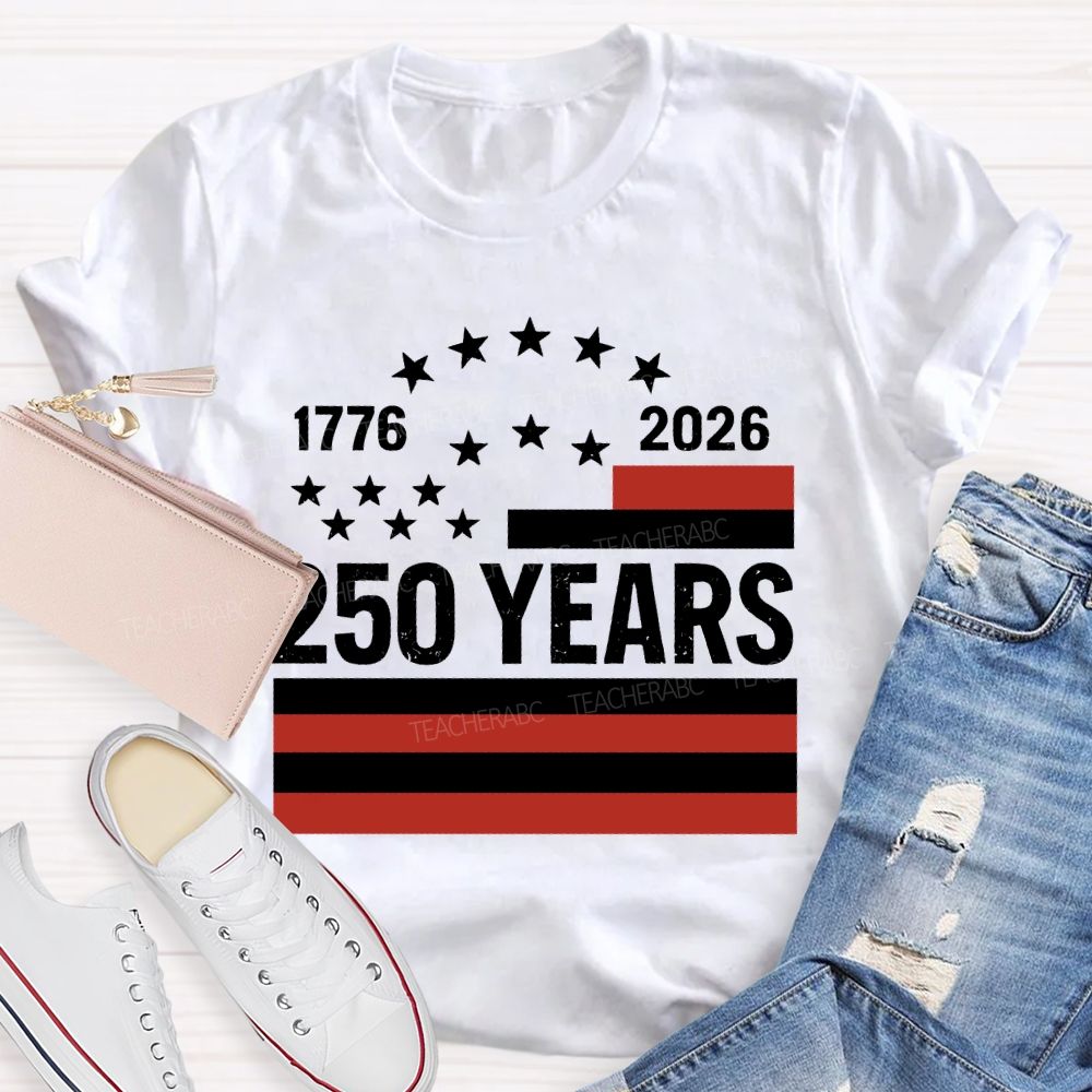 250 Years Flag Stars Teacher T-shirt