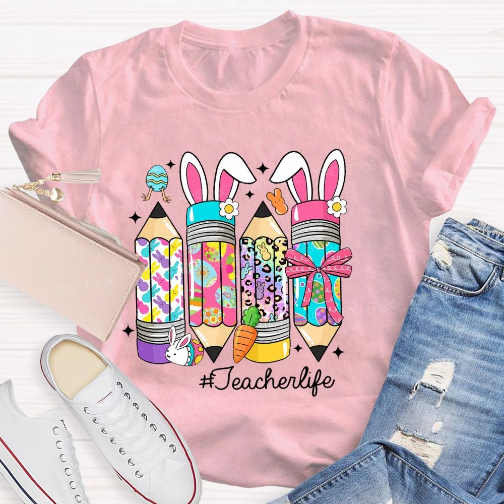 Teacherlife Easter Egg Pencil Teacher T-shirt