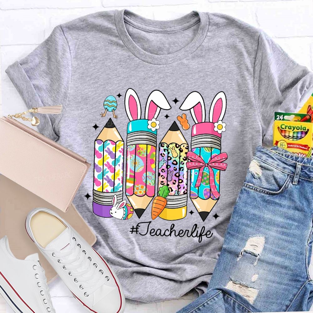 Teacherlife Easter Egg Pencil Teacher T-shirt