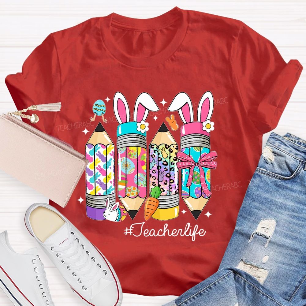 Teacherlife Easter Egg Pencil Teacher T-shirt