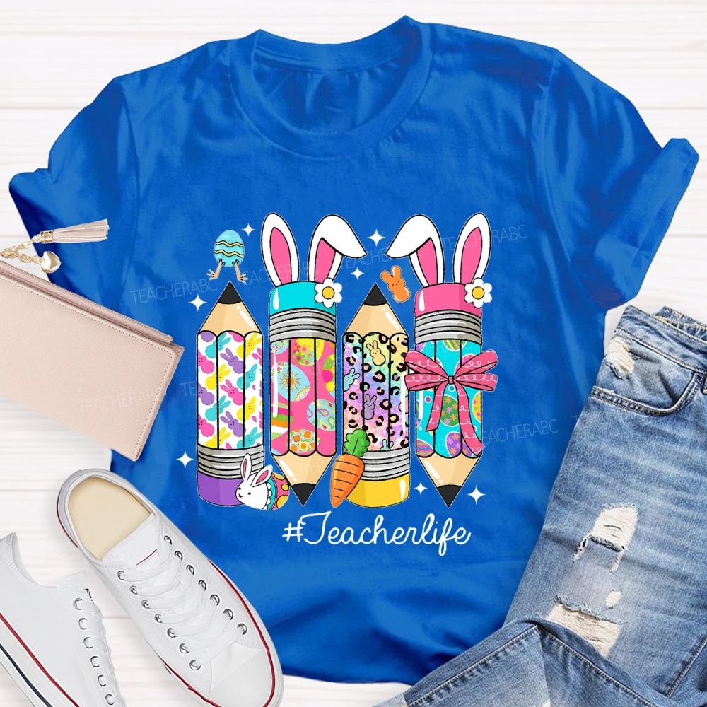 Teacherlife Easter Egg Pencil Teacher T-shirt