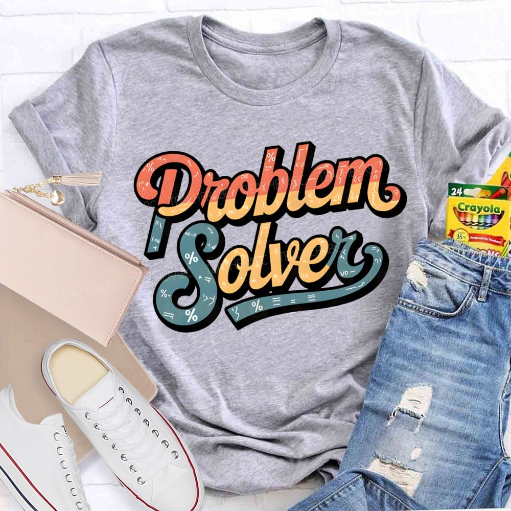 Mathematical Problems Problem Solver Math Teacher T-shirt