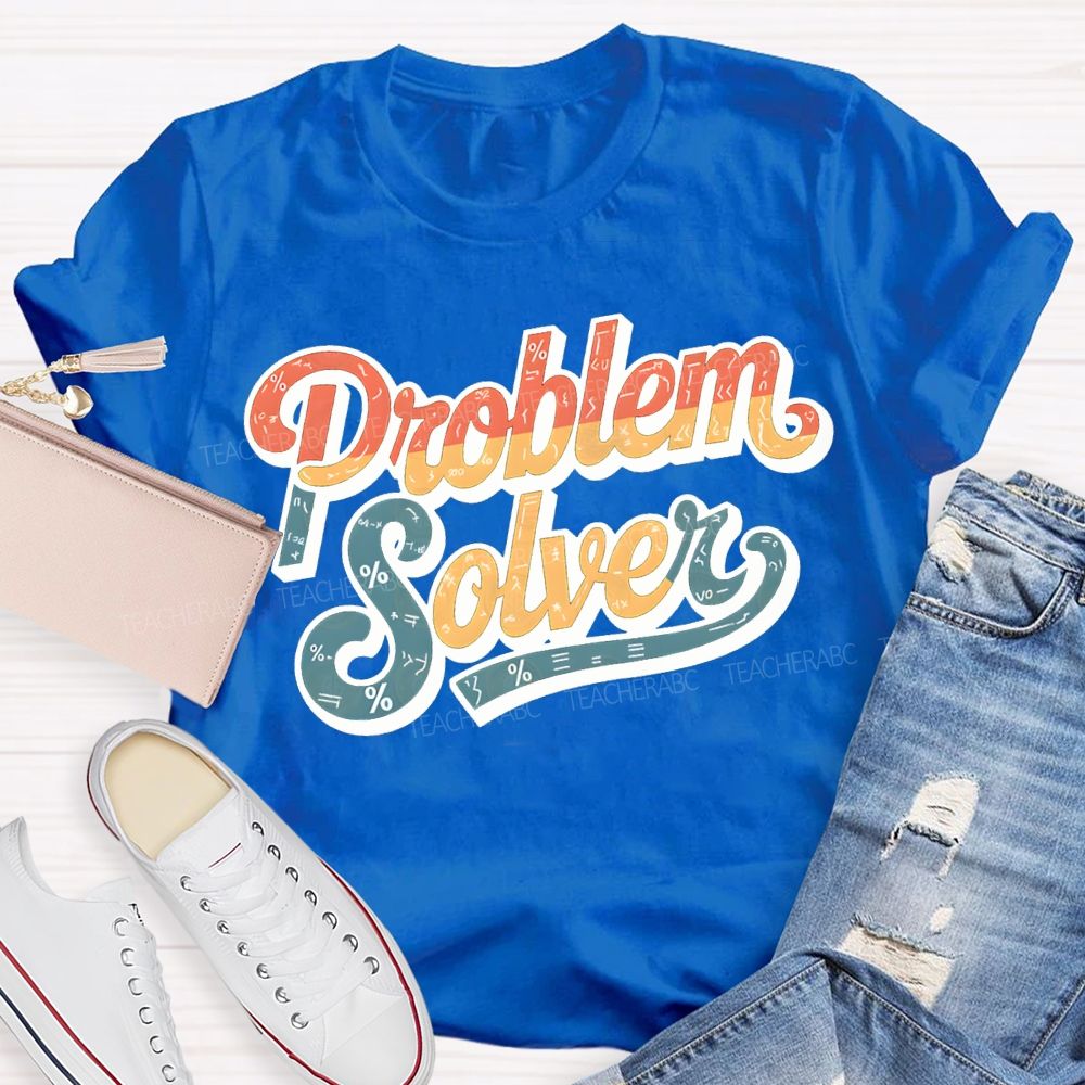 Mathematical Problems Problem Solver Math Teacher T-shirt