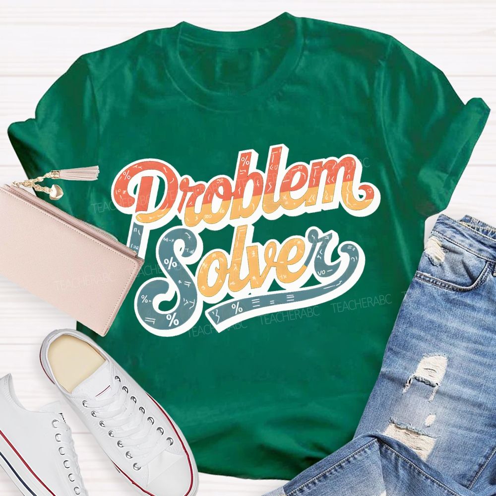 Mathematical Problems Problem Solver Math Teacher T-shirt