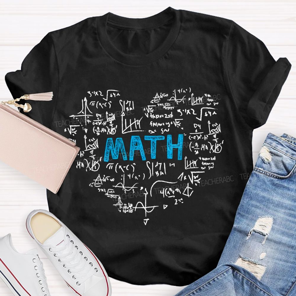 Mathematical Formulas Heart Shape Math Teacher T-shirt