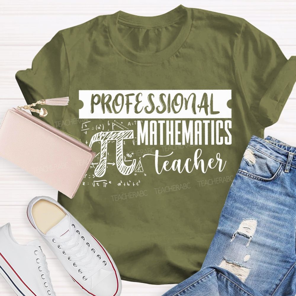 Professional Mathematics Teacher Pi And Formulas Teacher T-shirt