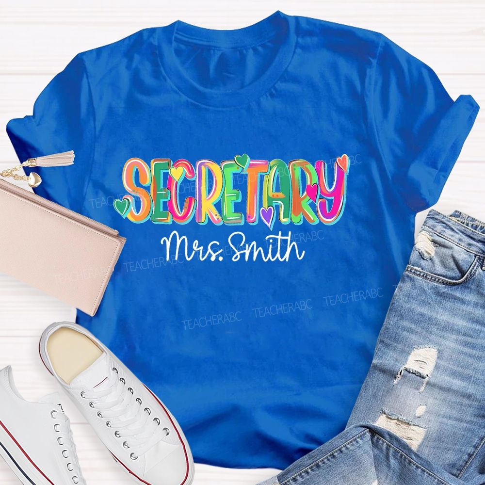 Personalized Name School Secretary Teacher T-shirt