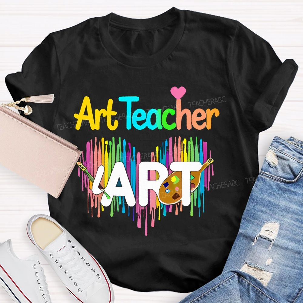 Art Teacher Colorful Love Letter Teacher T-shirt