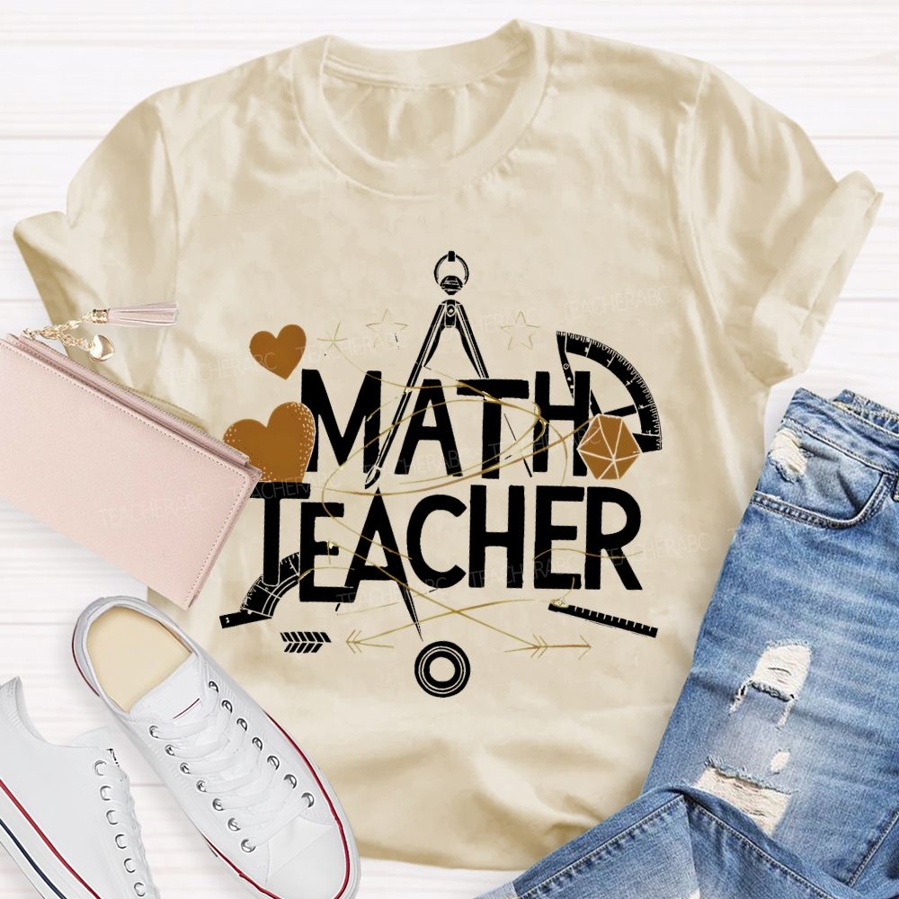 Math Teacher Protractor Teacher T-shirt