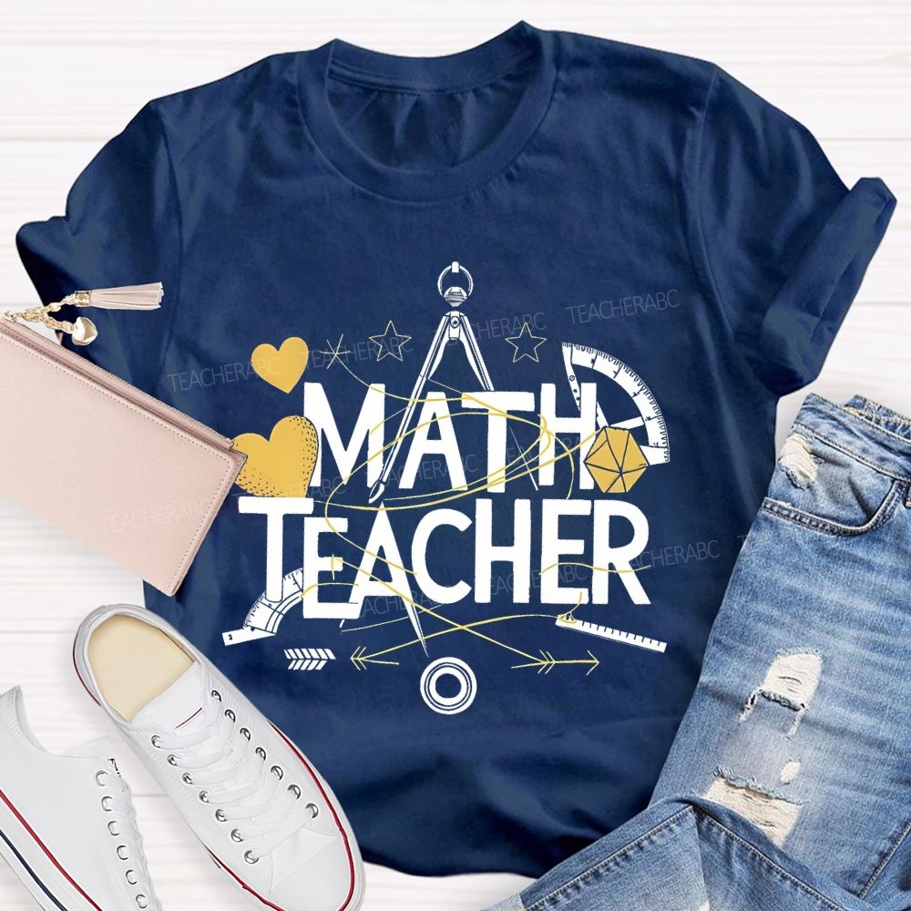 Math Teacher Protractor Teacher T-shirt