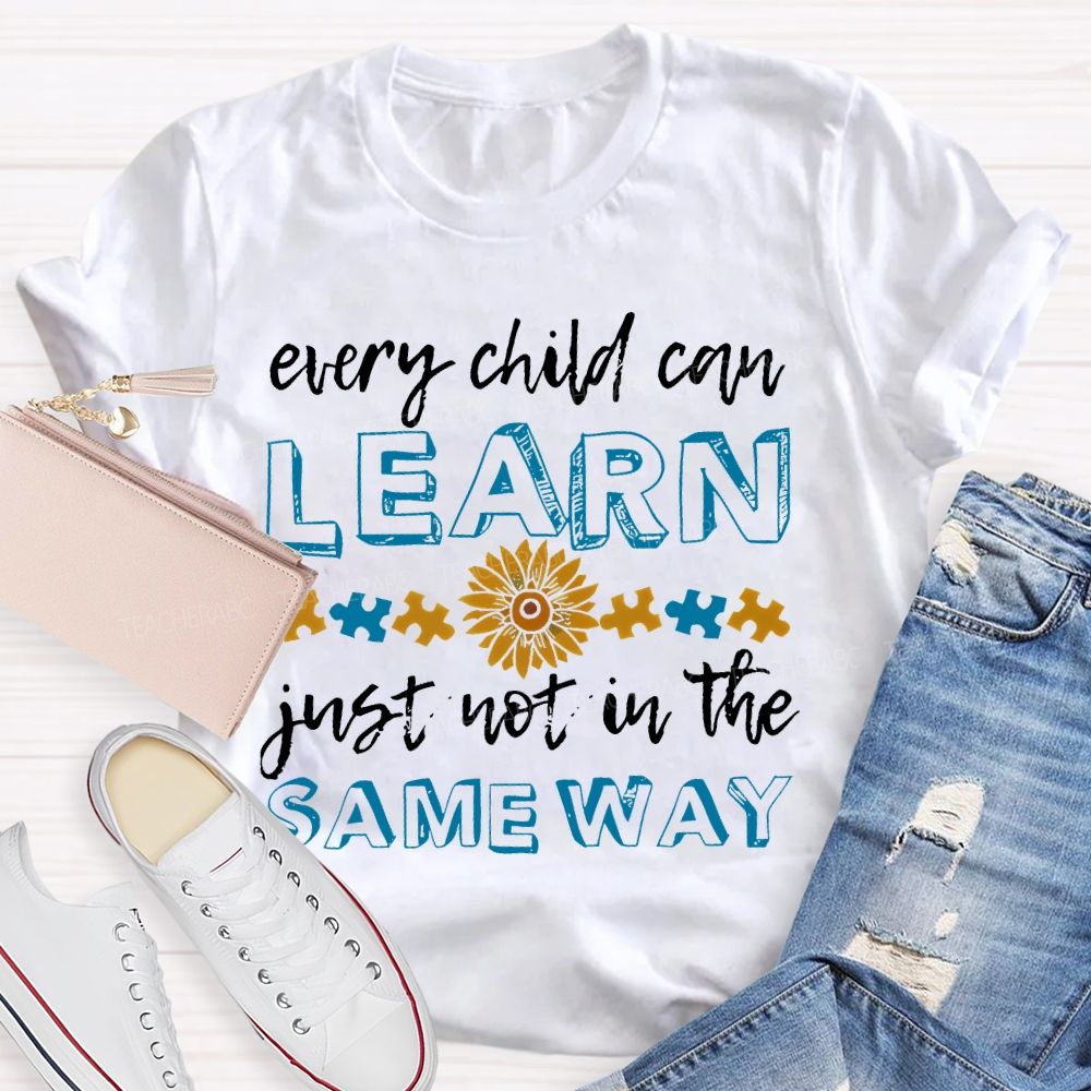 Every Child Can Learn Just Not In The Same Way Puzzle Teacher T-shirt