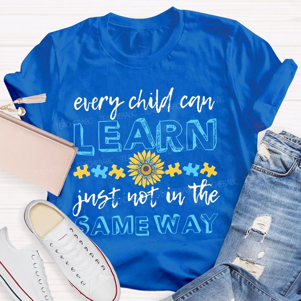 Every Child Can Learn Just Not In The Same Way Puzzle Teacher T-shirt