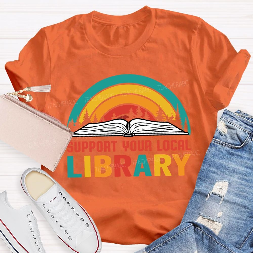 Support Your Local Library T-shirt