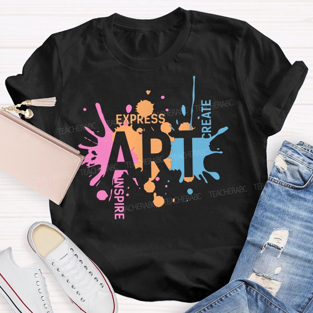 Art Express Inspire Create Teacher T-shirt