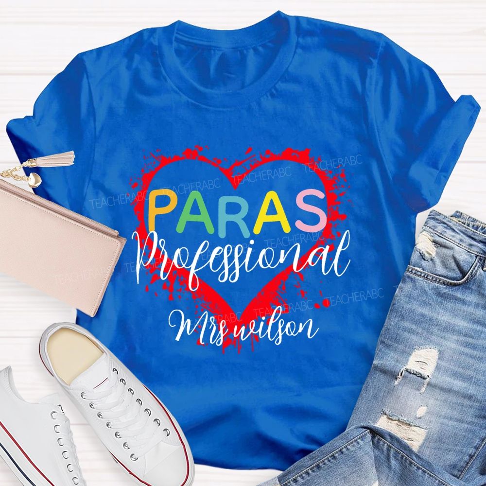 Personalized Name Para Paraprofessional Love Graphics Teacher T-shirt