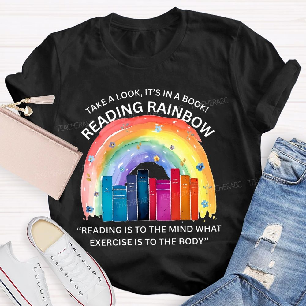 Take A Look It's In A Book Reading Rainbow Graphic Teacher T-shirt