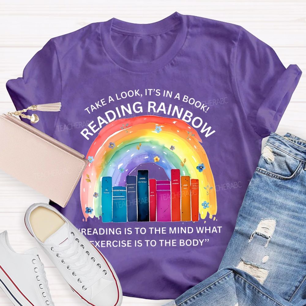 Take A Look It's In A Book Reading Rainbow Graphic Teacher T-shirt