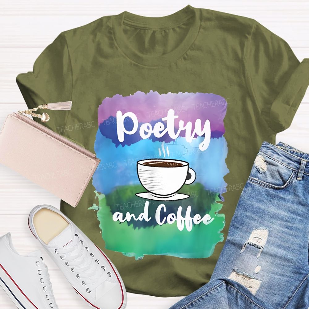 Poetry And Coffee Teacher T-shirt