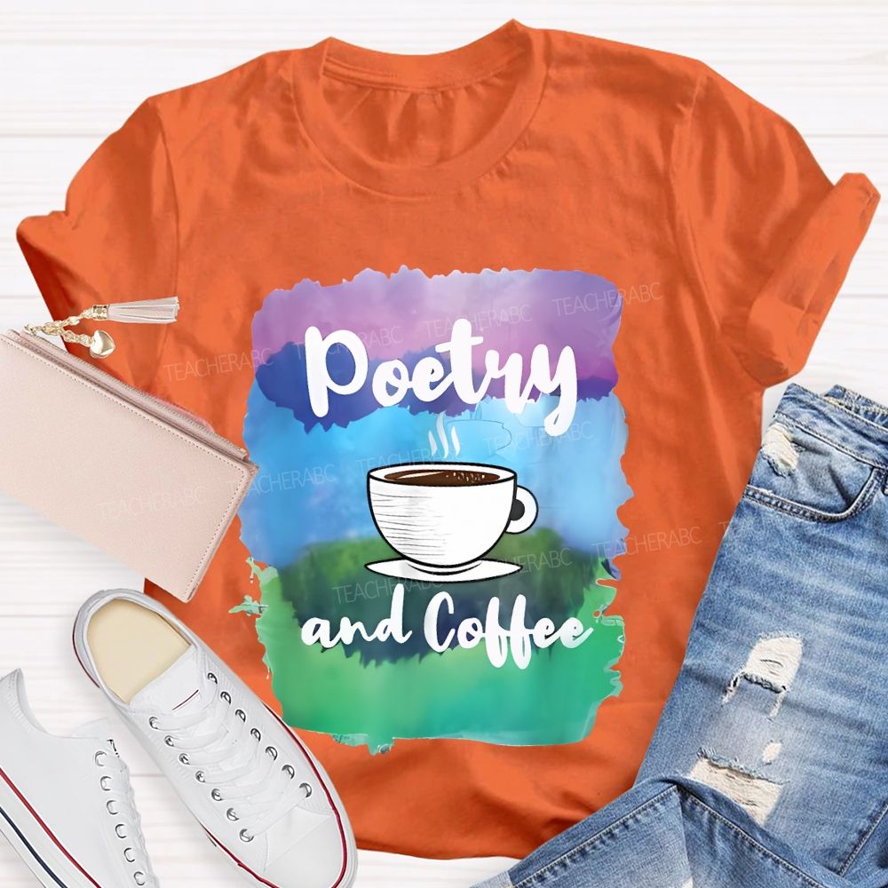 Poetry And Coffee Teacher T-shirt