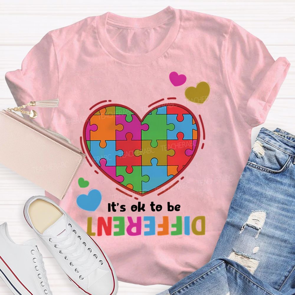 It's Okay To Be Different Love Puzzle Teacher T-shirt