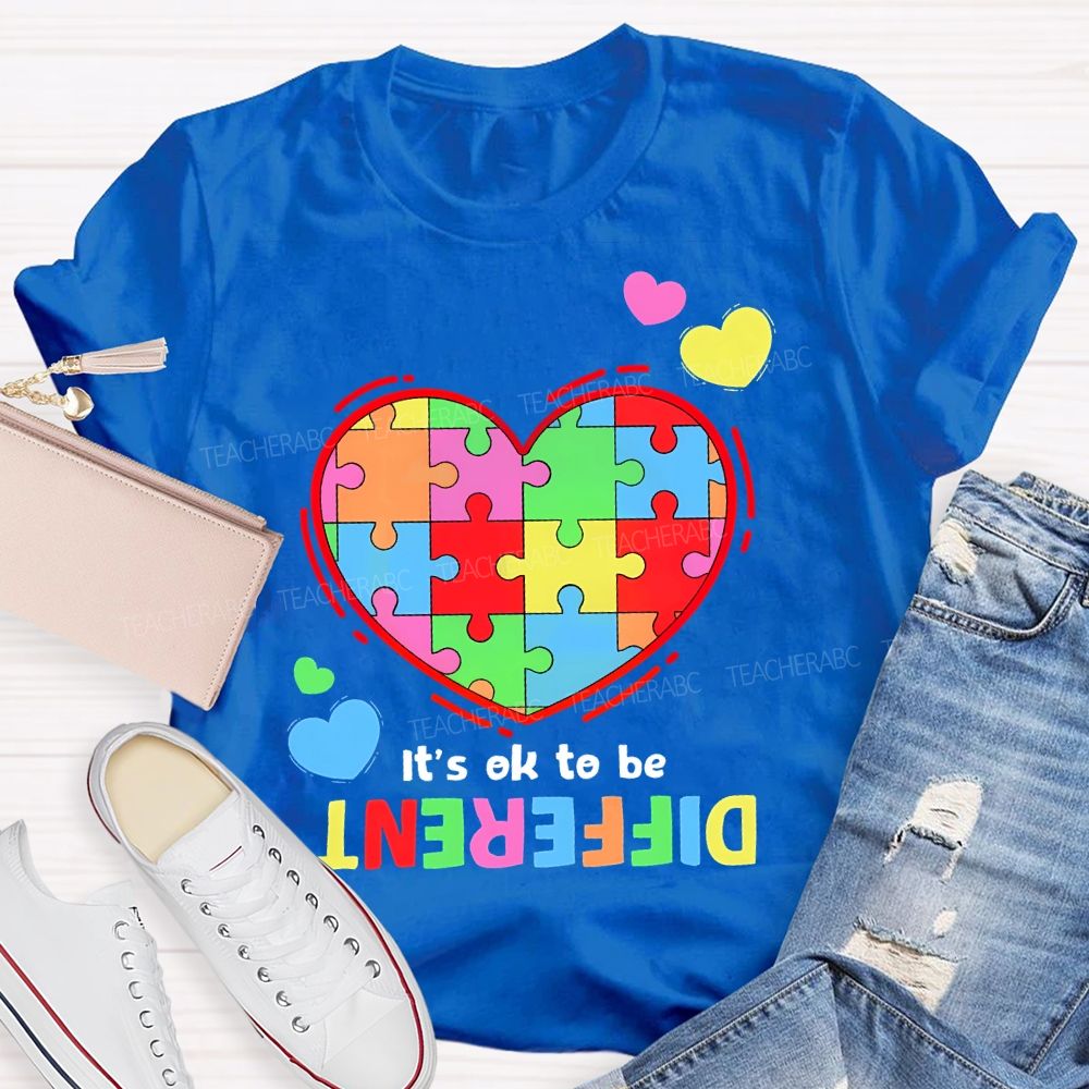 It's Okay To Be Different Love Puzzle Teacher T-shirt