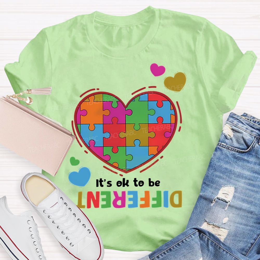 It's Okay To Be Different Love Puzzle Teacher T-shirt