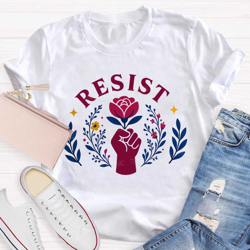 Resist Fist And Flower Power Design Teacher T-shirt