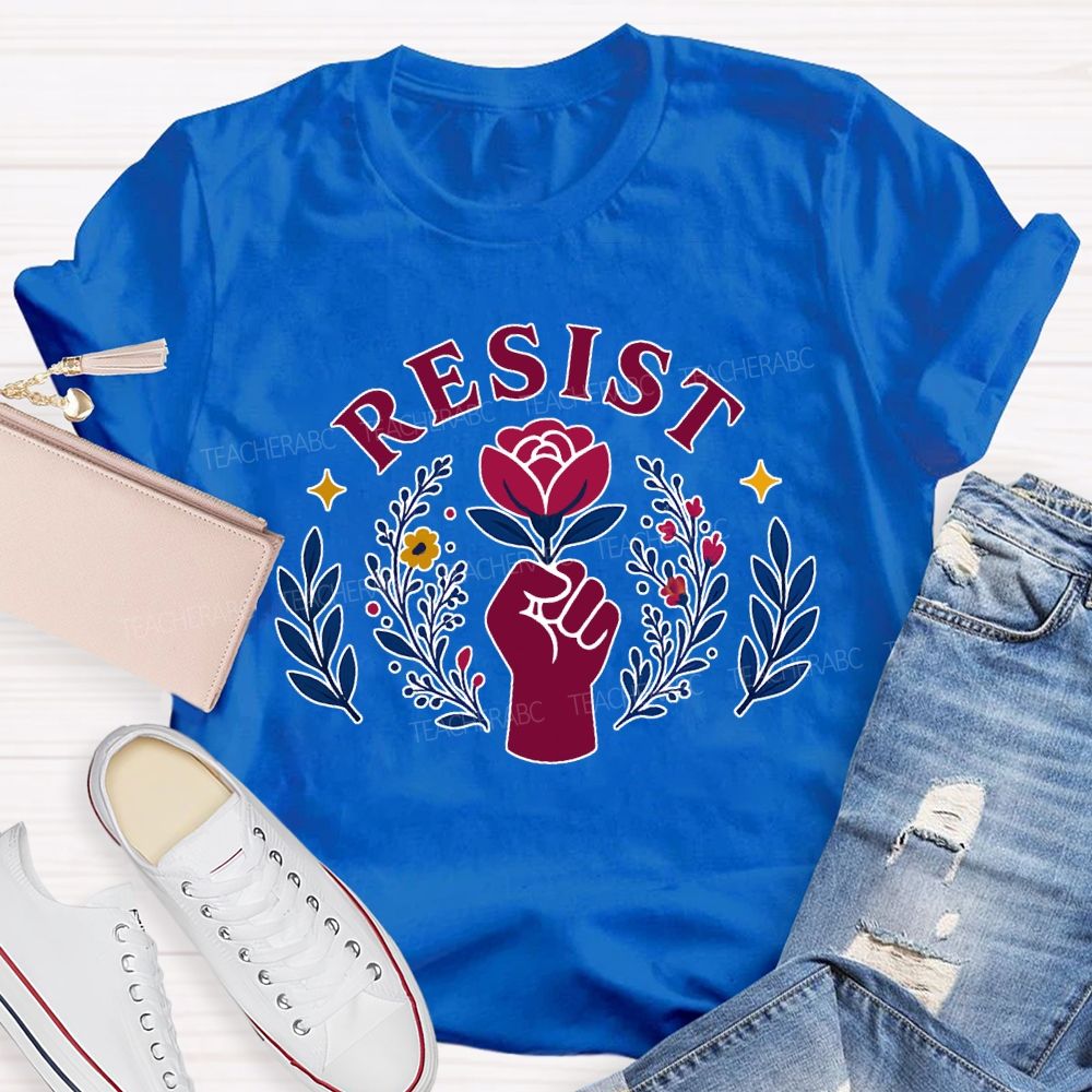 Resist Fist And Flower Power Design Teacher T-shirt